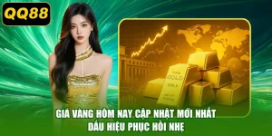 Giá Vàng Hôm Nay Cập Nhật Mới Nhất - Dấu Hiệu Phục Hồi Nhẹ